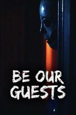 Watch Be Our Guests 123MovieFree