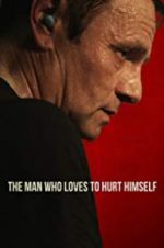 Watch The Man Who Loves to Hurt Himself 123MovieFree