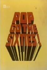 Watch Pop Go the Sixties 123MovieFree