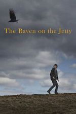 Watch The Raven on the Jetty 123MovieFree