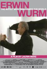 Watch Erwin Wurm - The Artist Who Swallowed the World 123MovieFree