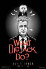 Watch What Did Jack Do? 123MovieFree