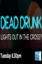 Watch Dead Drunk Lights Out In The Cross 123MovieFree