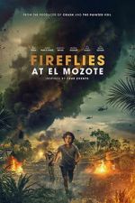 Watch Fireflies at El Mozote 123MovieFree