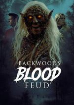 Watch Backwoods Blood Feud 123MovieFree