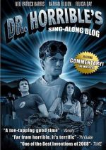Watch The Making of Dr. Horrible\'s Sing-Along Blog 123MovieFree
