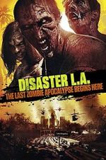 Watch Disaster L.A. 123MovieFree