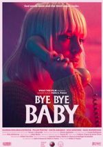 Watch Bye Bye Baby (Short 2017) 123MovieFree
