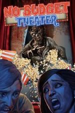 Watch No Budget Theater 123MovieFree