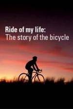 Watch Ride of My Life: The Story of the Bicycle 123MovieFree