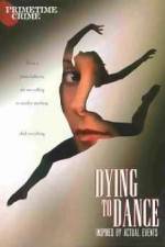 Watch Dying to Dance 123MovieFree