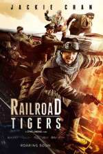 Watch Railroad Tigers 123MovieFree
