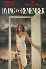 Watch Dying to Remember 123MovieFree