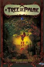 Watch A Tree of Palme 123MovieFree