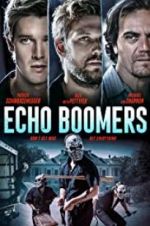 Watch Echo Boomers 123MovieFree