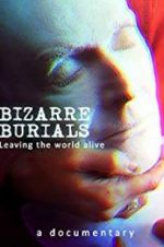 Watch Bizarre Burials 123MovieFree
