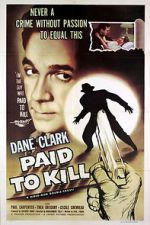 Watch Paid to Kill 123MovieFree