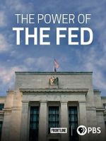 Watch The Power of the Fed 123MovieFree