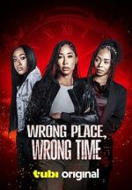 Watch Wrong Place, Wrong Time 123MovieFree