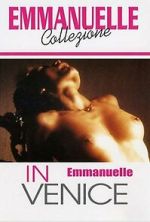 Watch Emmanuelle in Venice 123MovieFree
