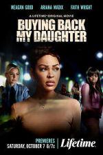 Watch Buying Back My Daughter 123MovieFree