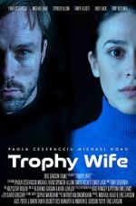 Watch Trophy Wife 123MovieFree