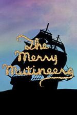 Watch The Merry Mutineers 123MovieFree