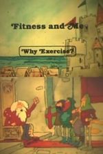 Watch Fitness and Me: Why Exercise? 123MovieFree