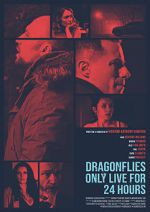 Watch Dragonflies Only Live for 24 Hours 123MovieFree