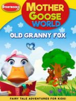 Watch Mother Goose World: Old Granny Fox 123MovieFree