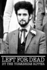 Watch Left for Dead by the Yorkshire Ripper 123MovieFree