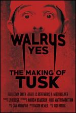 Watch Walrus Yes: The Making of Tusk 123MovieFree