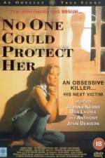 Watch No One Could Protect Her 123MovieFree