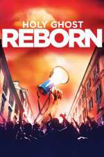 Watch Holy Ghost Reborn 123MovieFree