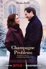 Watch Champagne Problems 123MovieFree