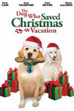 Watch The Dog Who Saved Christmas Vacation 123MovieFree