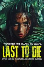Watch Last to Die 123MovieFree