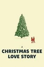 Watch A Christmas Tree Love Story 123MovieFree