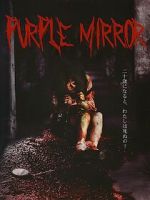 Watch Purple Mirror 123MovieFree