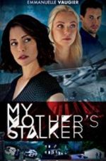 Watch My Mother\'s Stalker 123MovieFree