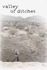 Watch Valley of Ditches 123MovieFree