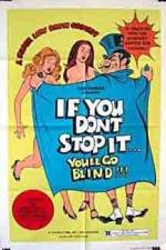 Watch If You Don't Stop It You'll Go Blind 123MovieFree