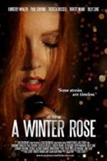 Watch A Winter Rose 123MovieFree