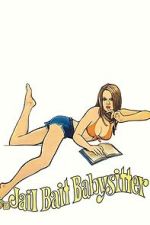 Watch Jailbait Babysitter 123MovieFree