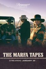 Watch The Marfa Tapes 123MovieFree