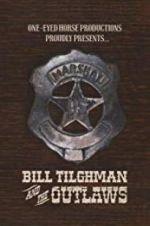 Watch Bill Tilghman and the Outlaws 123MovieFree