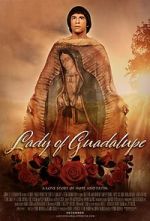 Watch Lady of Guadalupe 123MovieFree