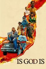 Watch Is God Is 123MovieFree