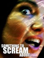 Watch Something to Scream About 123MovieFree