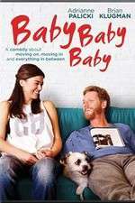 Watch Baby, Baby, Baby 123MovieFree